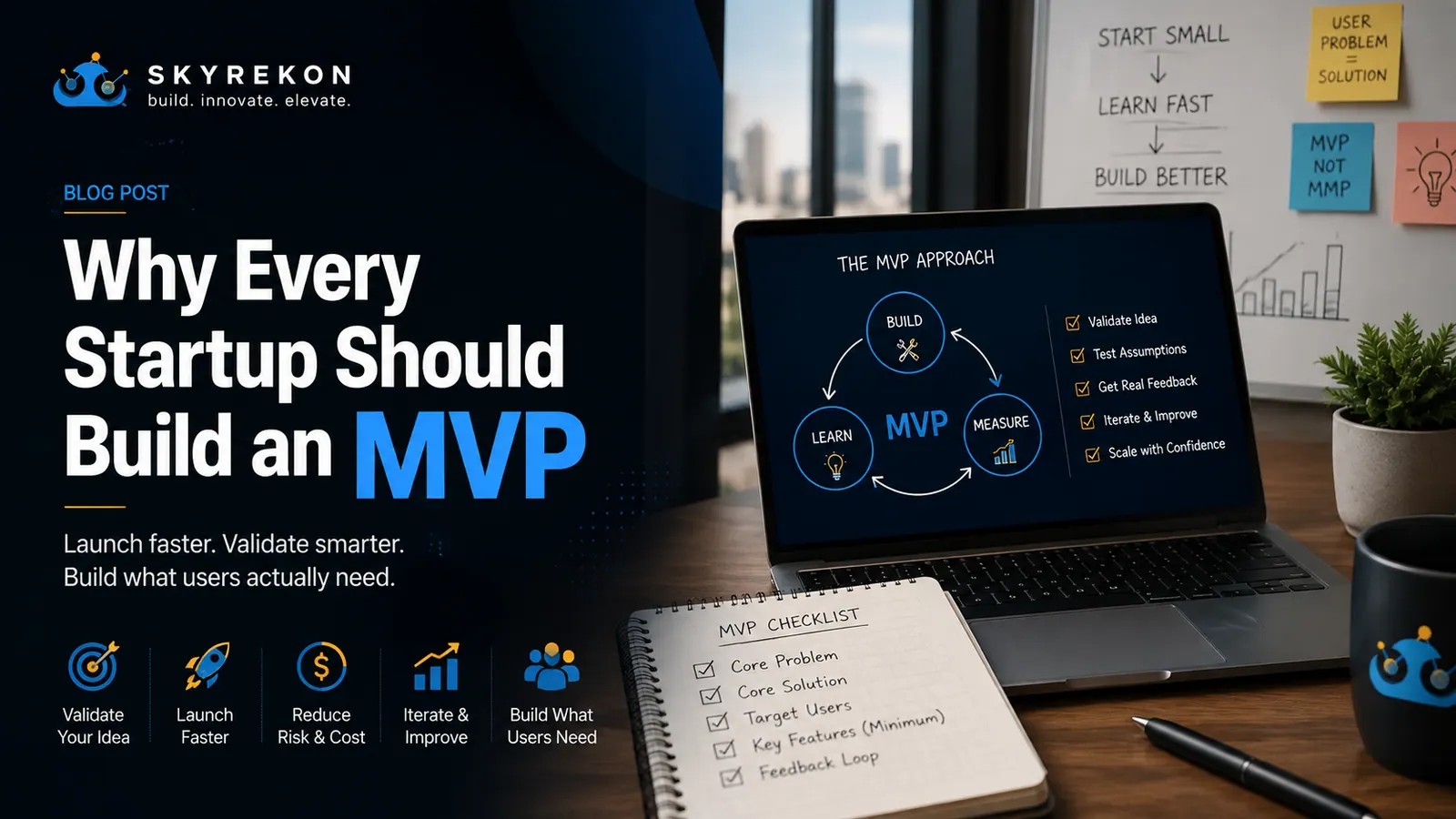 Why Every Startup Should Build an MVP Before Scaling